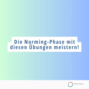 Norming-Phase mit diesen Übungen meistern!