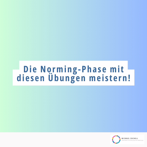 Norming-Phase mit diesen Übungen meistern