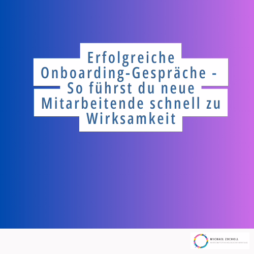 Onboarding-Gespräche - Einarbeitung neue Mitarbeiter