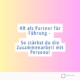 HR als Partner für Führung